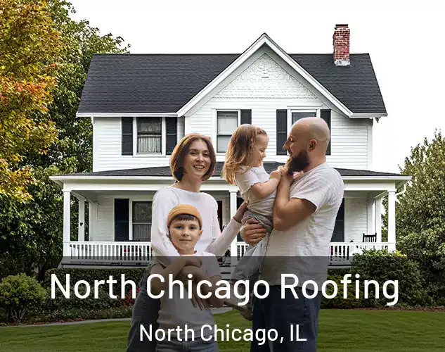  North Chicago Roofing North Chicago, IL
