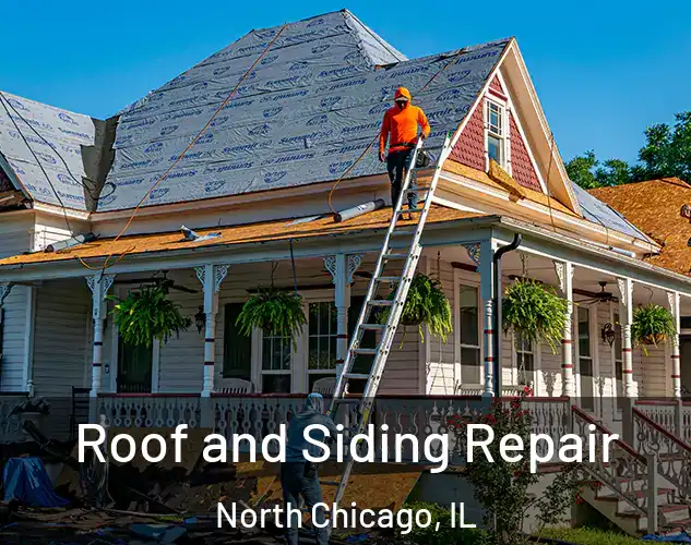  Roof and Siding Repair North Chicago, IL